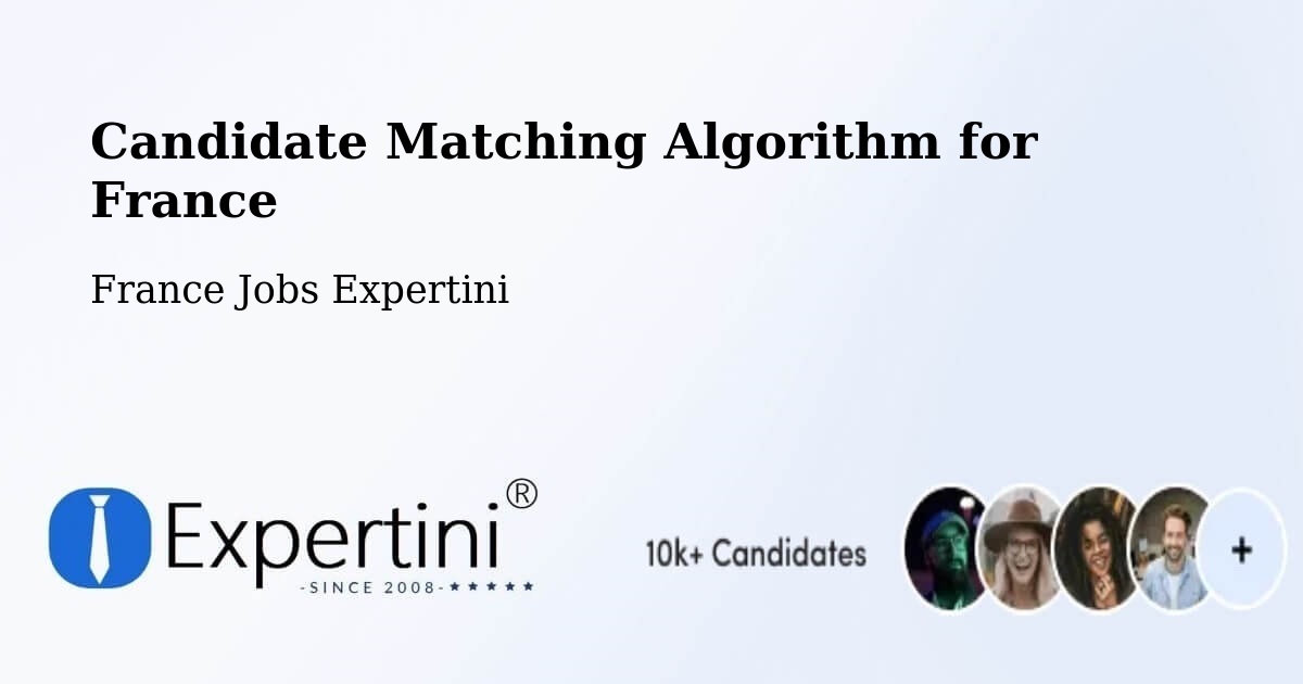 Candidate Matching Algorithm Overview – Daumeray - France Jobs Expertini
