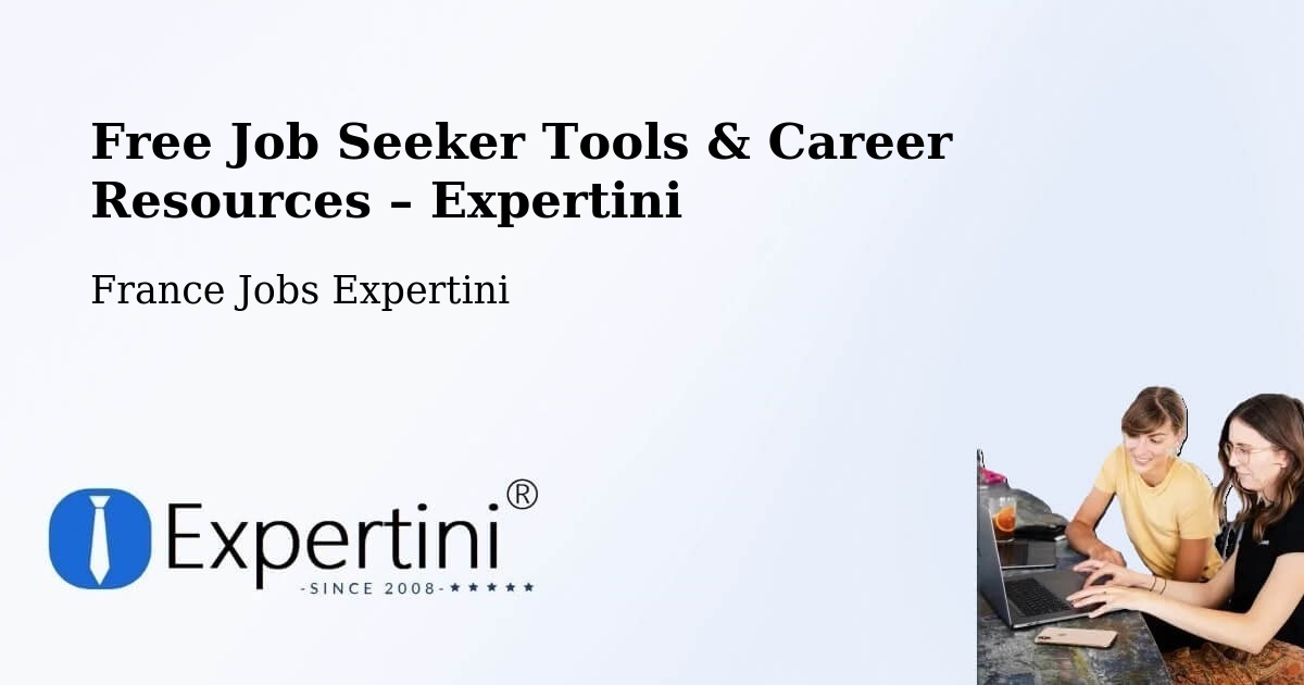Free Job Seeker Tools & Career Resources – Daumeray - Daumeray, France Jobs Expertini