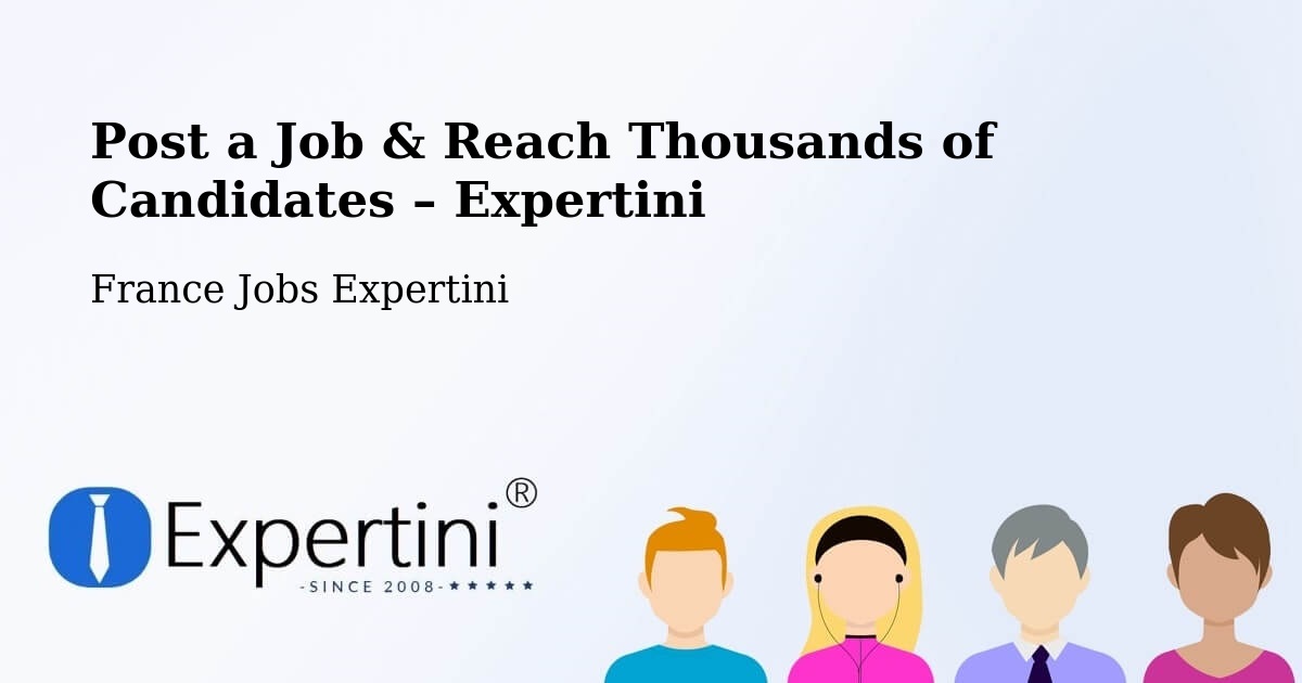Post a Job in Daumeray – Hire the Right Talent - Daumeray, France Jobs Expertini