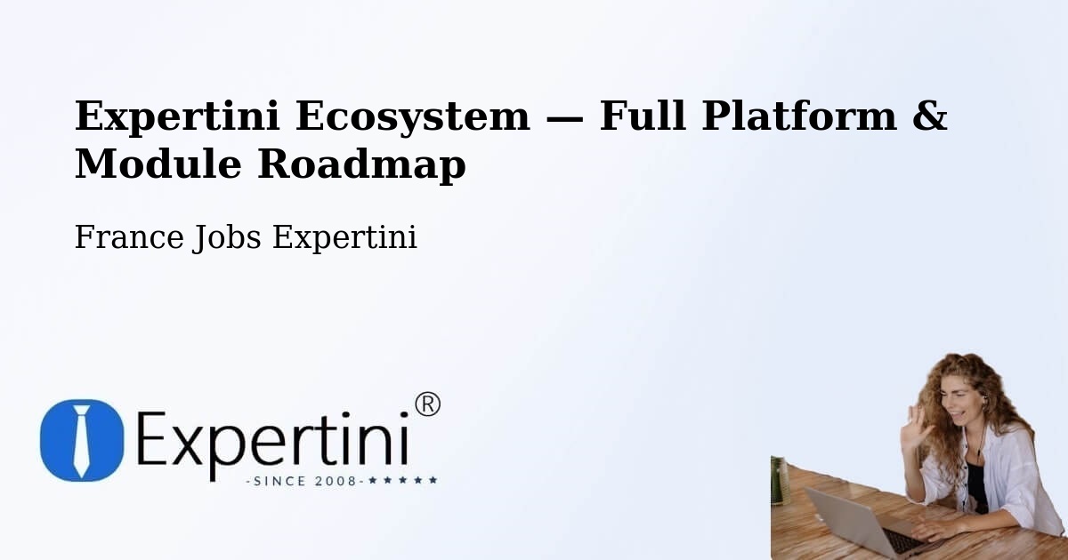 Expertini Ecosystem — Full Platform & Module Roadmap – Daumeray
