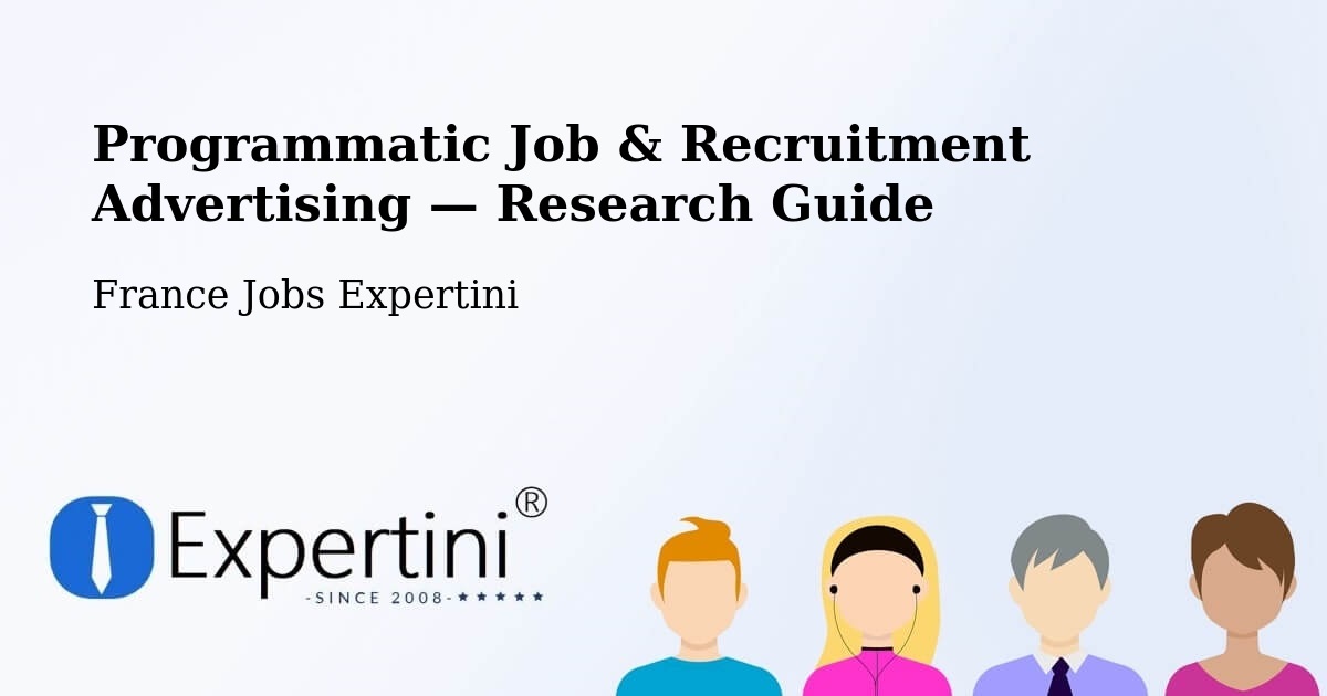 Programmatic Job & Recruitment Advertising — Research Guide – Daumeray
