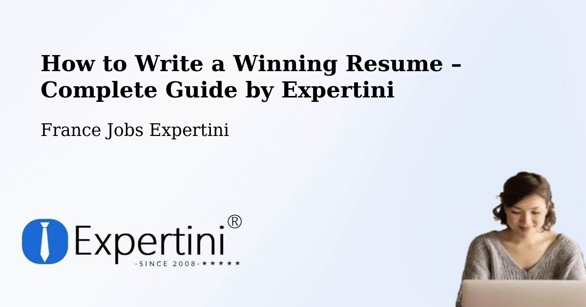 Resume Writing Guide for Job Seekers – Daumeray - Daumeray, France Jobs Expertini